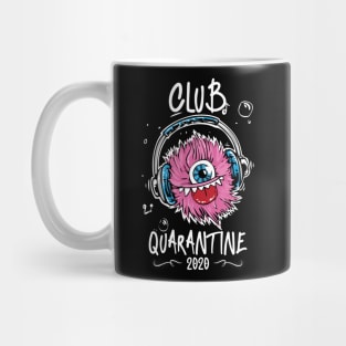 Quarantine club funny Mug